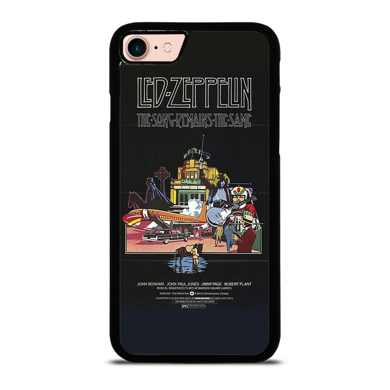 LED ZEPPELIN THE SONG REMANS THE SAME iPhone 8 Case