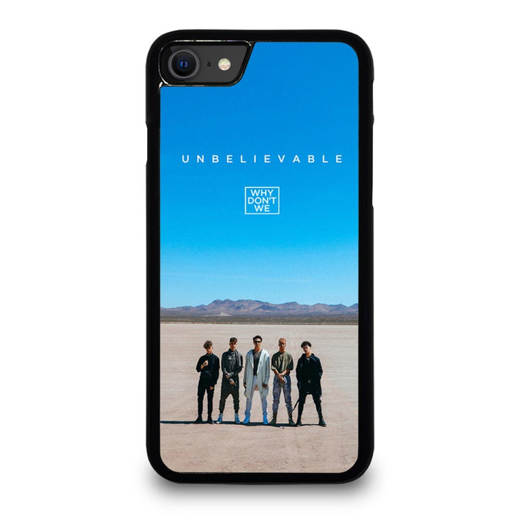 WHY DONT WE UNBELIEVEBLE iPhone SE 2020 Case WHY DONT WE UNBELIEVEBLE iPhone SE 2020 Case