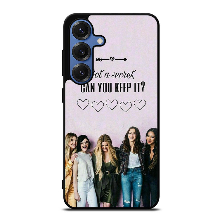 PRETTY LITTLE LIARS QUOTE Samsung Galaxy S25 Case