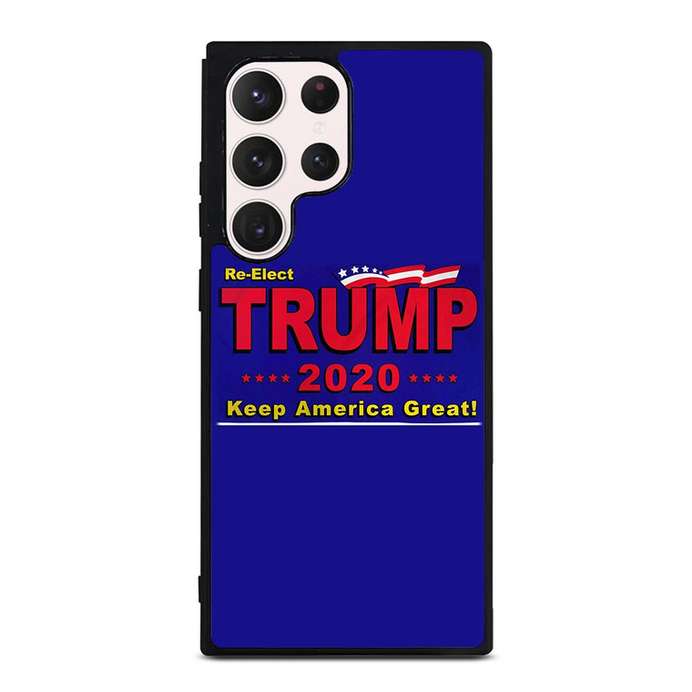 TRUMP 2020 RE ELECT KEEP AMERICA GREAT Samsung Galaxy S23 Ultra Case TRUMP 2020 RE ELECT KEEP AMERICA GREAT Samsung Galaxy S23 Ultra Case