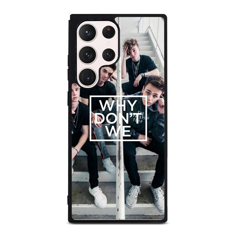 WHY DON'T WE Samsung Galaxy S23 Ultra Case WHY DON'T WE Samsung Galaxy S23 Ultra Case