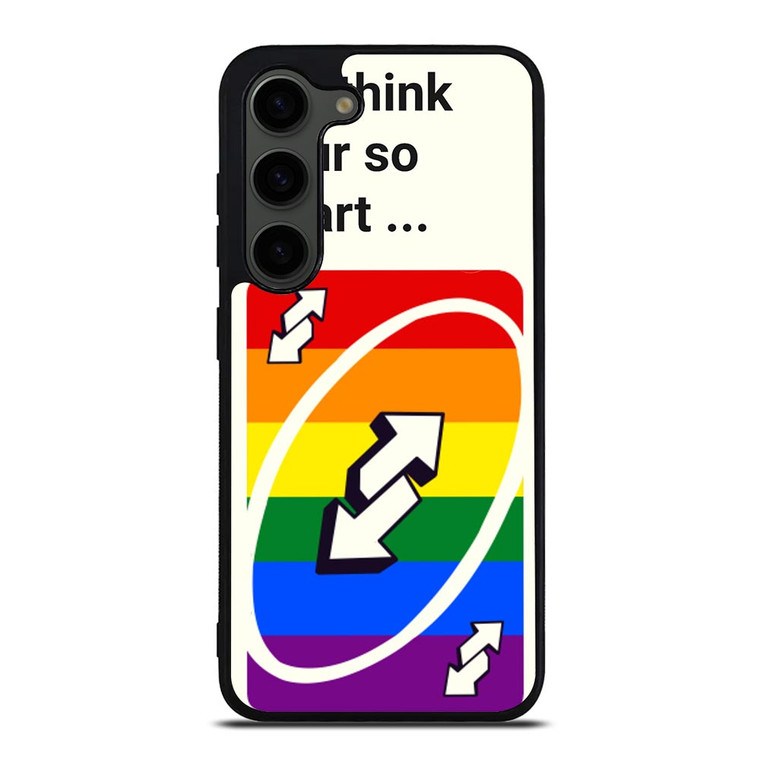 UNO REVERSE CARD YOU THINK YOU SMART Samsung Galaxy S23 Plus Case