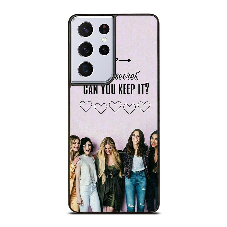 PRETTY LITTLE LIARS QUOTE Samsung Galaxy S21 Ultra Case