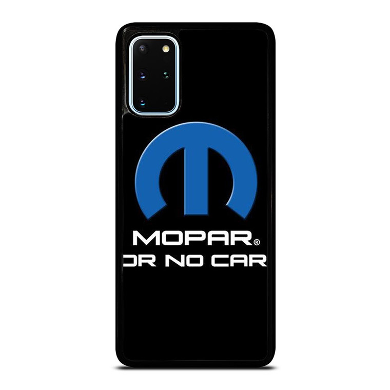 MOPAR OR NO CAR LOGO Samsung Galaxy S20 Plus Case