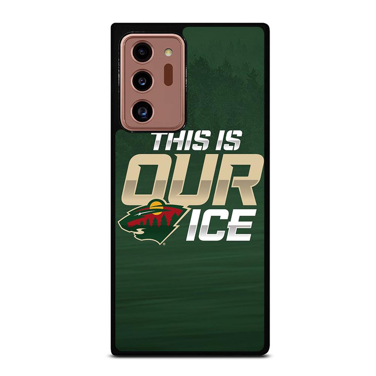 MINNESOTA WILD THIS IS OUR ICE Samsung Galaxy Note 20 Ultra Case