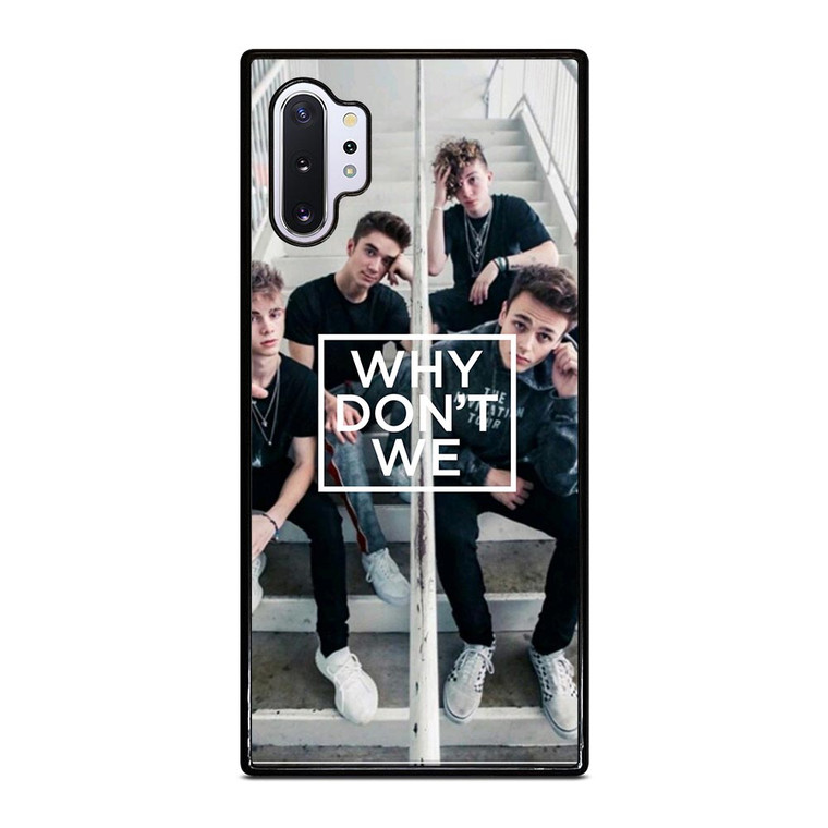 WHY DON'T WE Samsung Galaxy Note 10 Plus Case