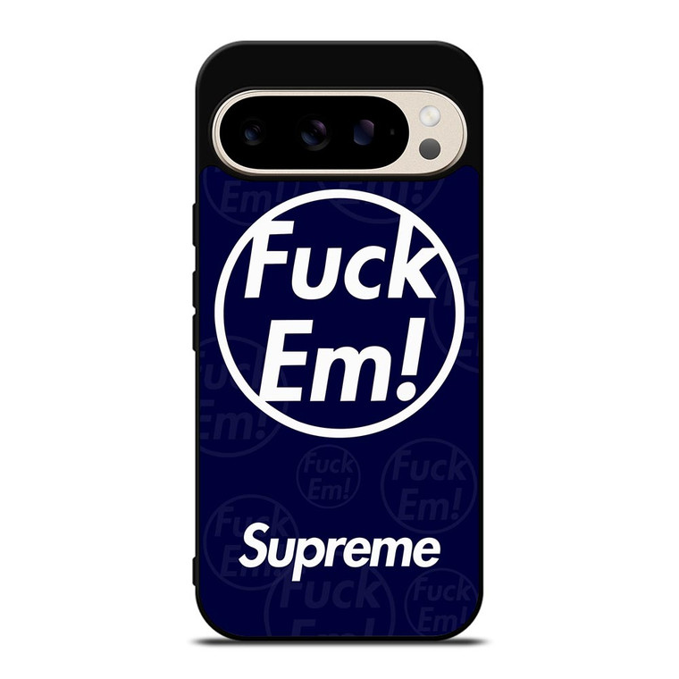 SUPREME FUCK EM BLUE Google Pixel 9 Pro Case