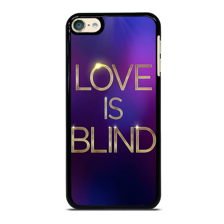 LOVE IS BLIND MOVIE SERIES iPod Touch 6 Case