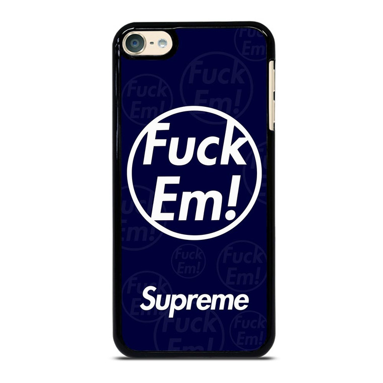 SUPREME FUCK EM BLUE iPod Touch 6 Case