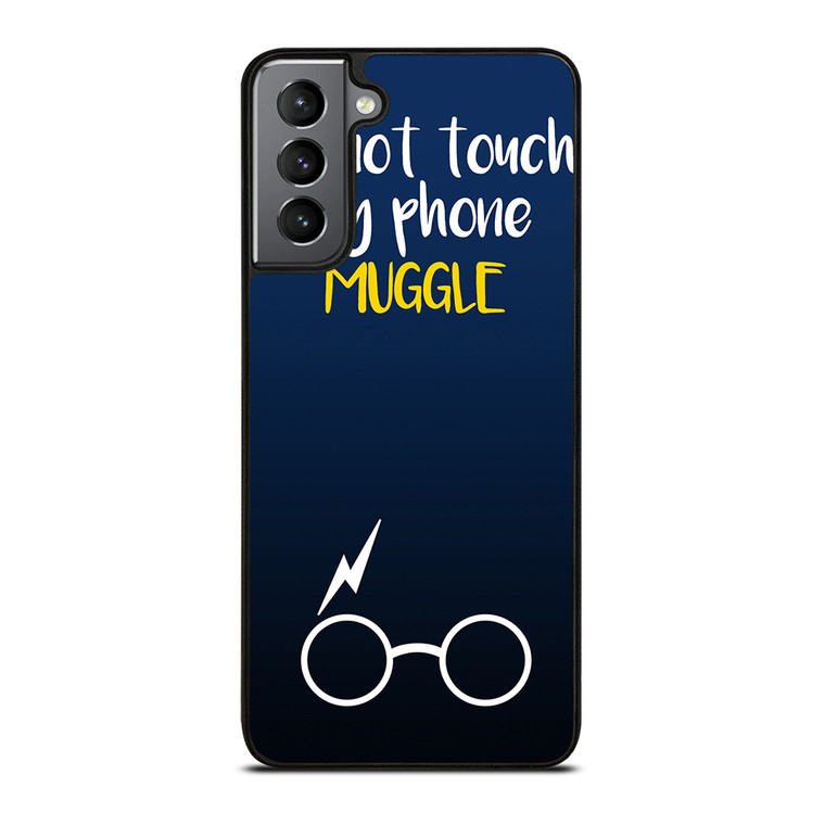 HARRY POTTER MUGGLE DO NOT TOUCH MY PHONE Samsung Galaxy S21 Plus Case