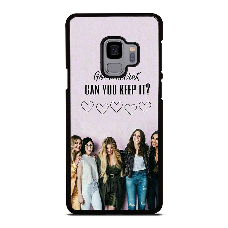 PRETTY LITTLE LIARS QUOTE Samsung Galaxy S9 Case