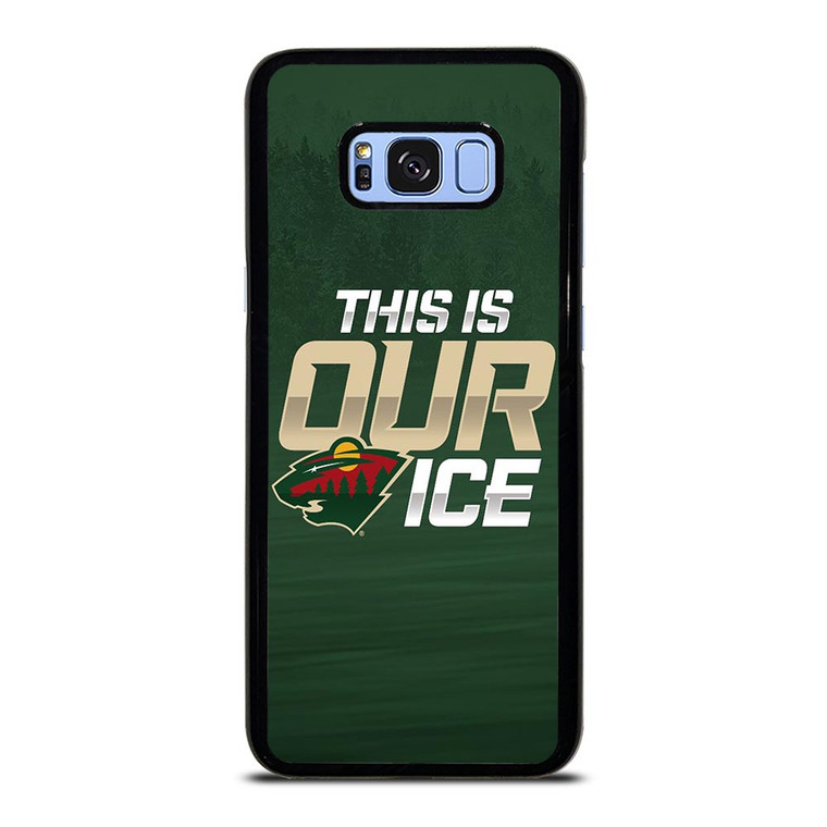 MINNESOTA WILD THIS IS OUR ICE Samsung Galaxy S8 Plus Case