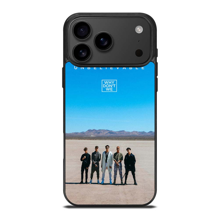 WHY DONT WE UNBELIEVEBLE iPhone 17 Pro Max Case