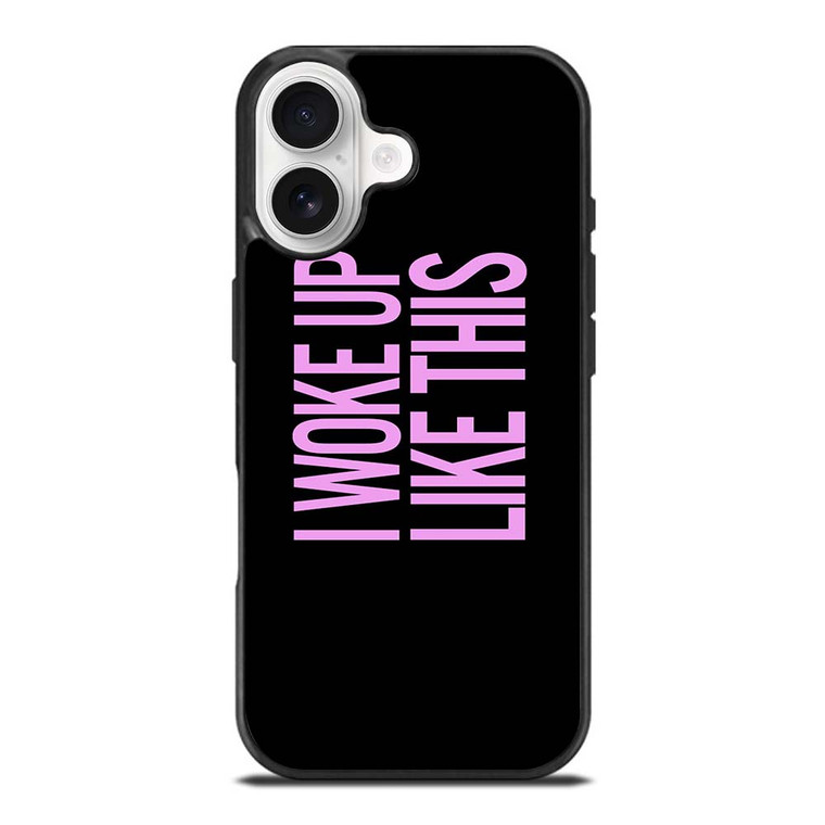 I WOKE UP LIKE THIS 2 iPhone 17 Case