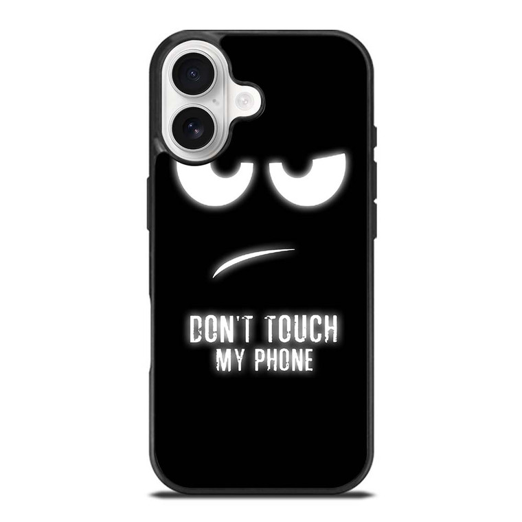 DONT TOUCH MY PHONE iPhone 17 Case
