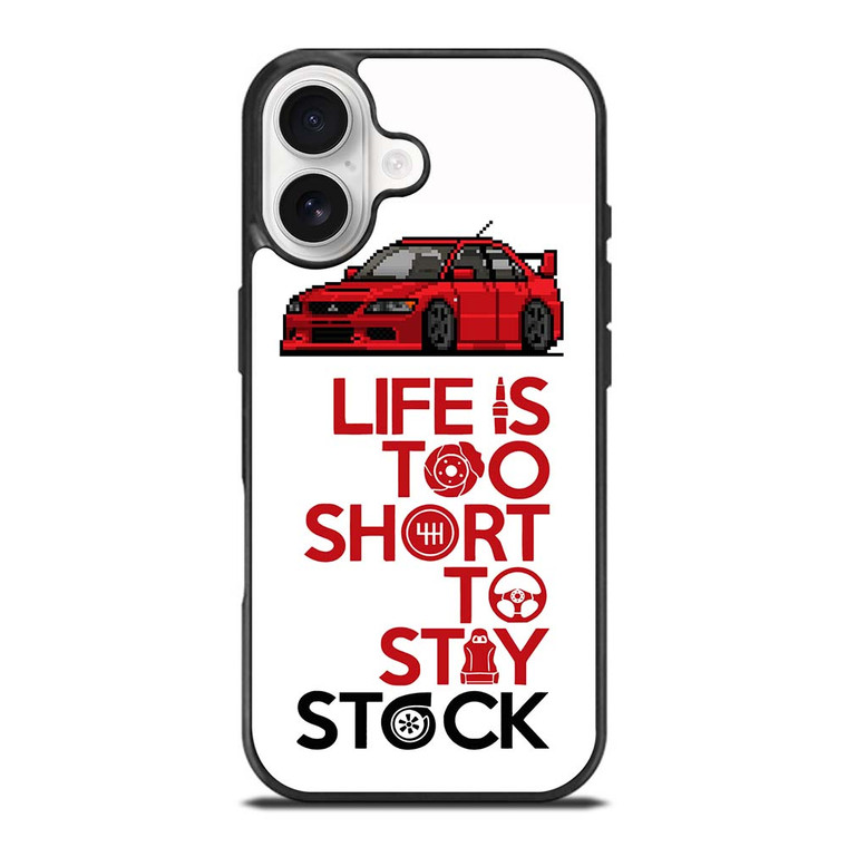 LIFE IS TOO SHORT TO STAY STOCK iPhone 17 Case