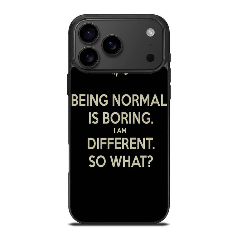 NORMAL IS BORING QUOTES iPhone 17 Pro Max Case