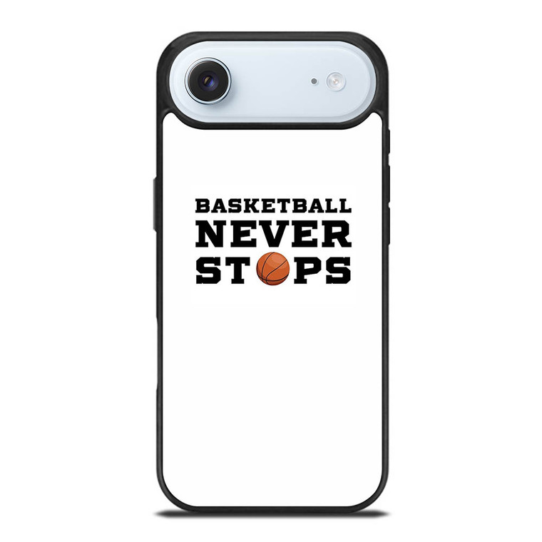 BASKETBALL NEVER STOPS QUOTE iPhone Air Case
