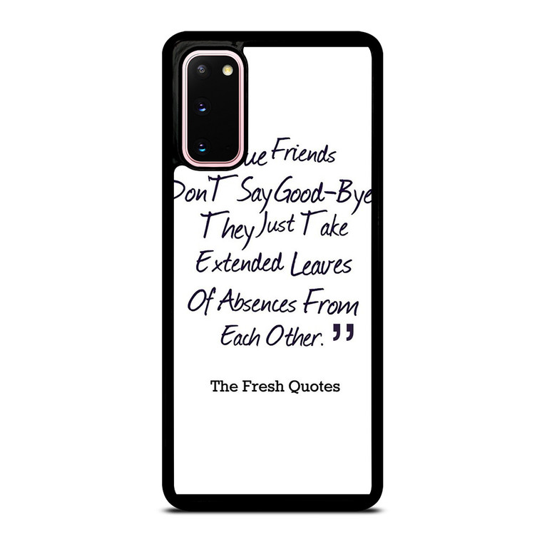 FRIENDS QUOTE GOODBYE Samsung Galaxy S20 Case