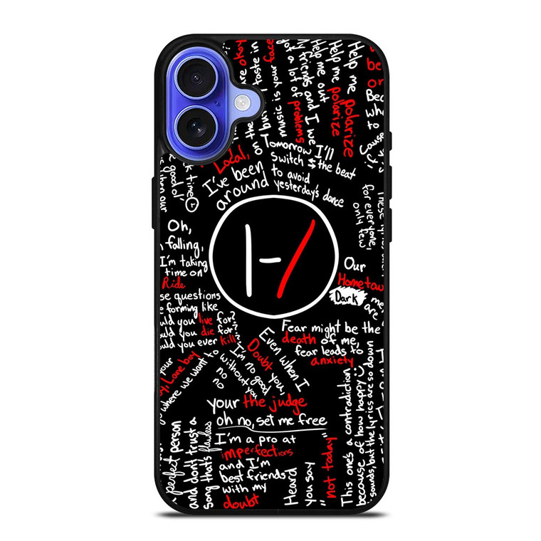 TWENTY ONE PILOTS LYRICS iPhone 16 Case