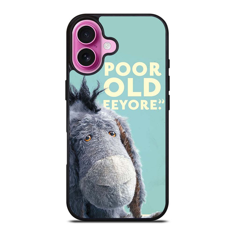 EEYORE DONKEY QUOTE iPhone 16 Plus Case