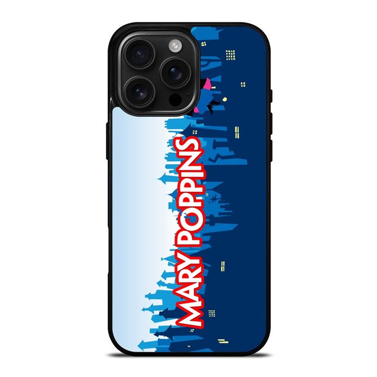 MARY POPPINS iPhone 16 Pro Max Case