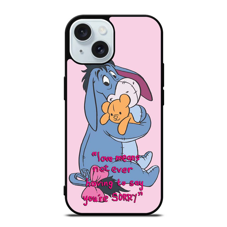 EEYORE DONKEY QUOTES iPhone 15  Case Cover