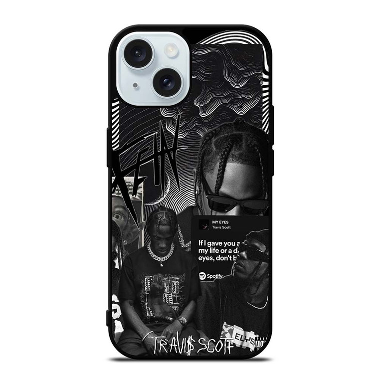 TRAVIS SCOTT MY EYES iPhone 15  Case Cover