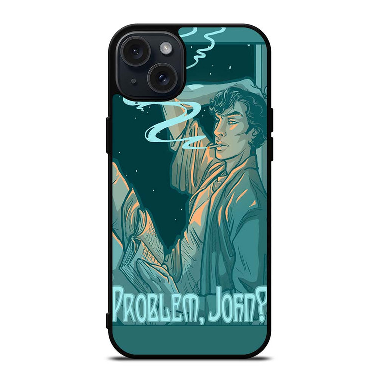 SHERLOCK HOLMES PROBLEM JOHN iPhone 15 Plus Case