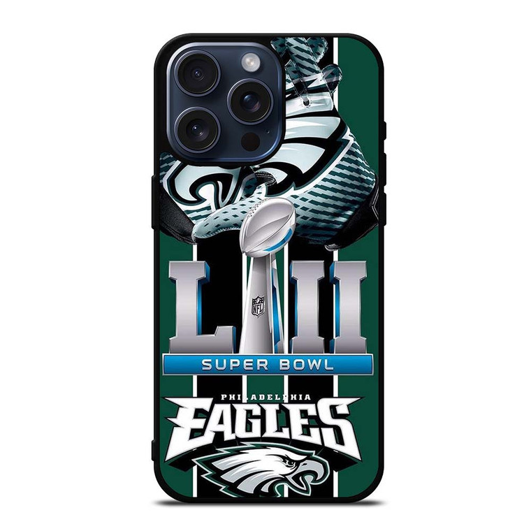 PHILADELPHIA EAGLES SUPER BOWL iPhone 15 Pro Max Case