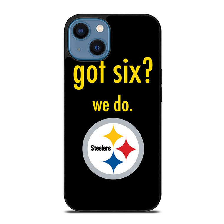 PITTSBURGH STEELERS GOT SIX.jpg iPhone 14 Case