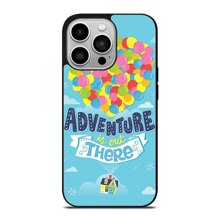 ADVENTURE IS OUT THERE UP iPhone 14 Pro Case