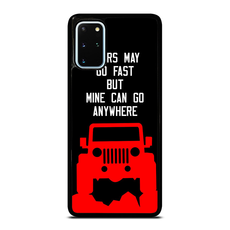 JEEP Yours May Go Fast Samsung Galaxy S20 Plus Case