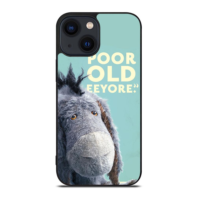 EEYORE DONKEY QUOTE iPhone 14 Plus Case