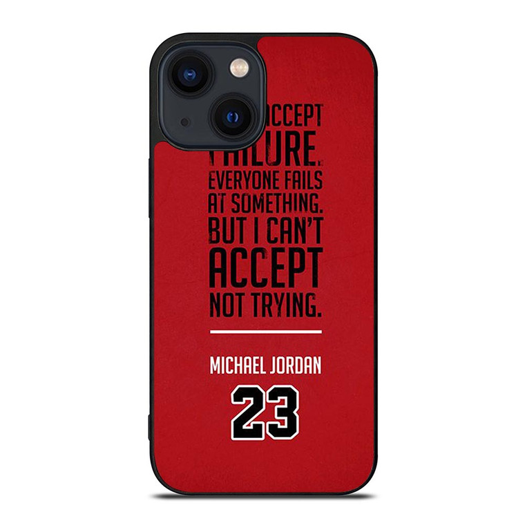 MICHAEL JORDAN QUOTE iPhone 14 Plus Case