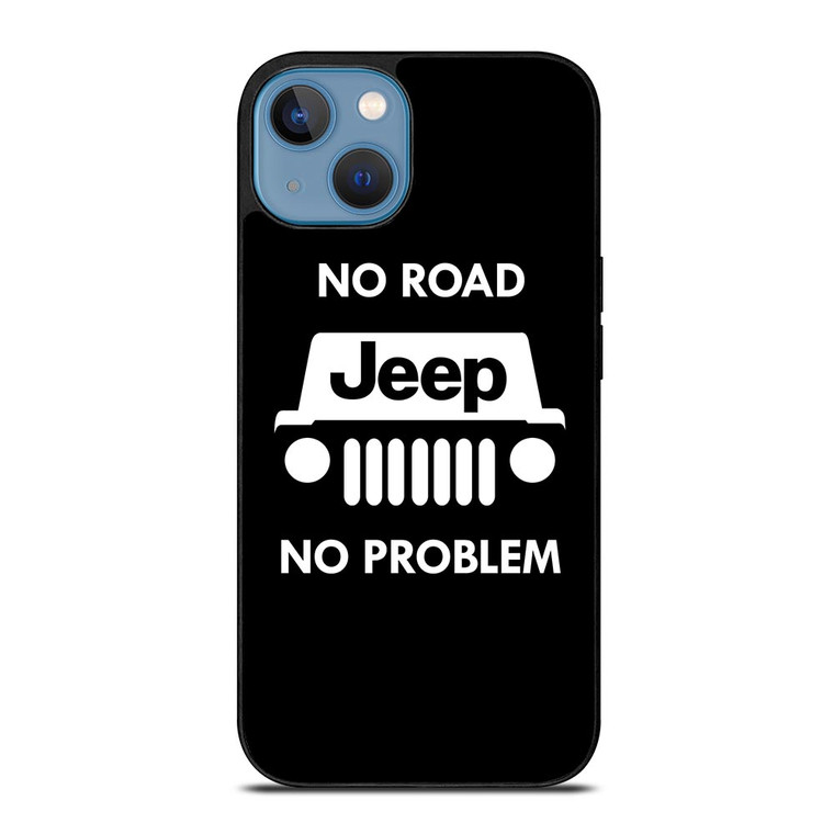 JEEP NO ROAD NO PROBLEM iPhone 13 Case