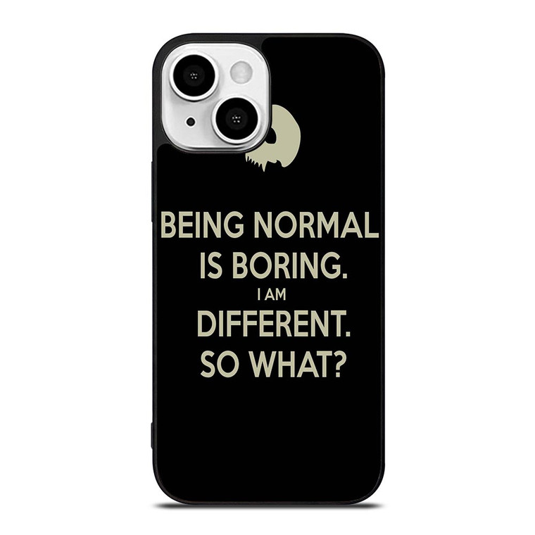 NORMAL IS BORING QUOTES iPhone 13 Mini Case