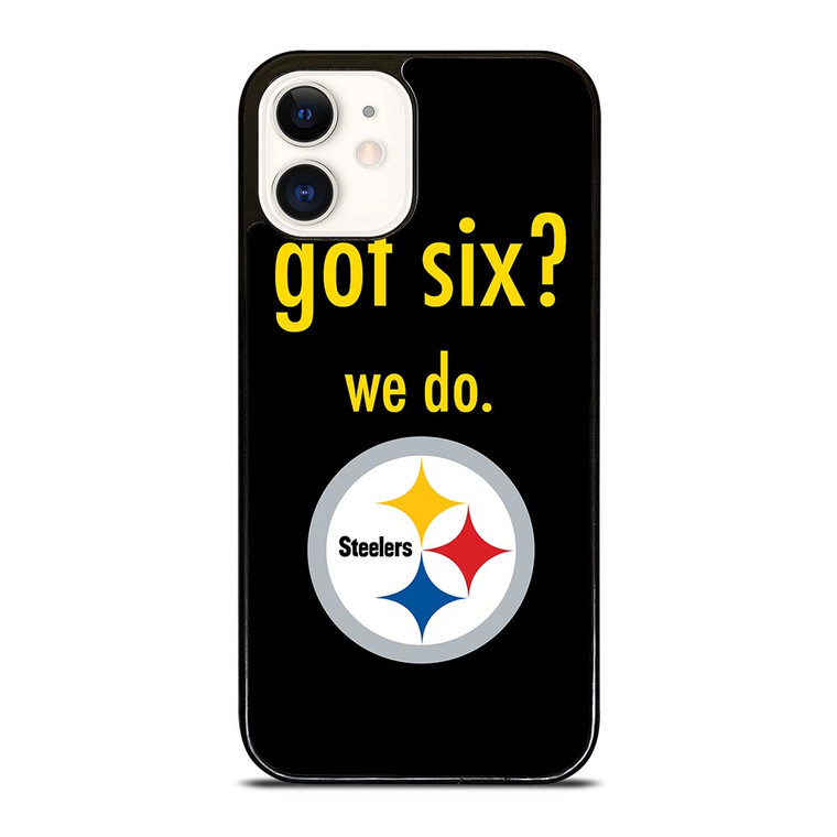 PITTSBURGH STEELERS GOT SIX iPhone 12 Case