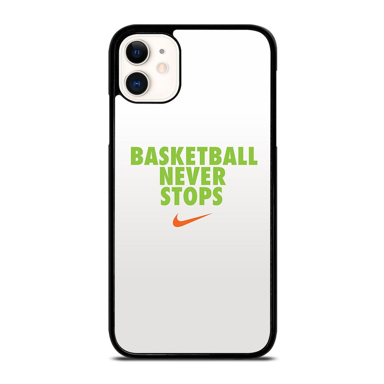 BASKETBALL NEVER STOPS GREEN iPhone 11 Case