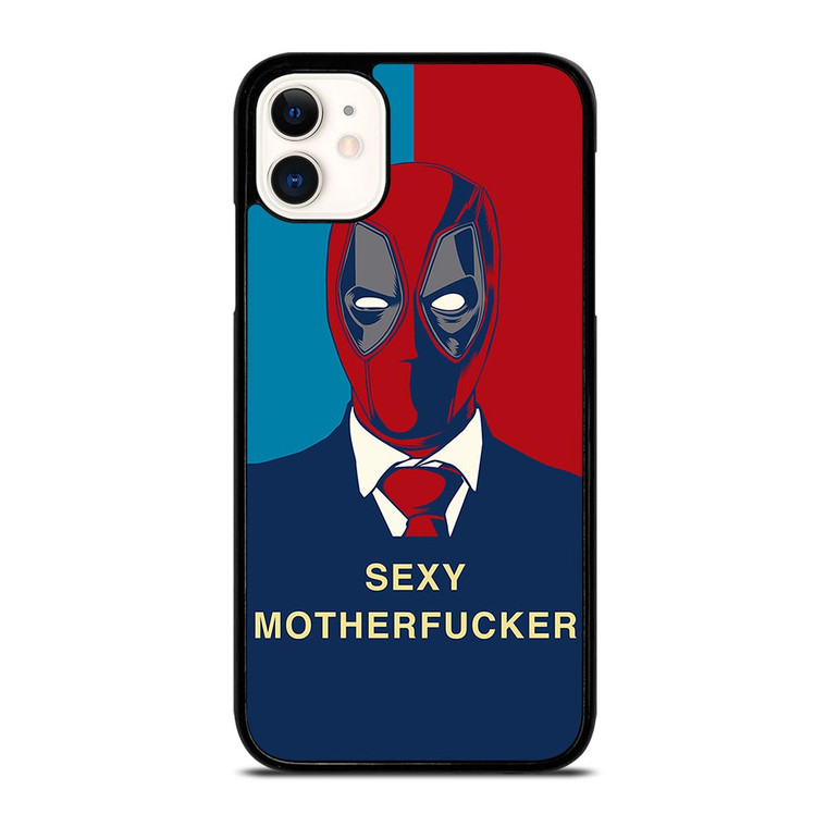 DEADPOOL SEXY MOTHERFUCKER iPhone 11 Case