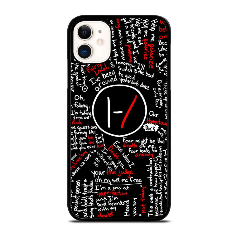 TWENTY ONE PILOTS LYRICS iPhone 11 Case