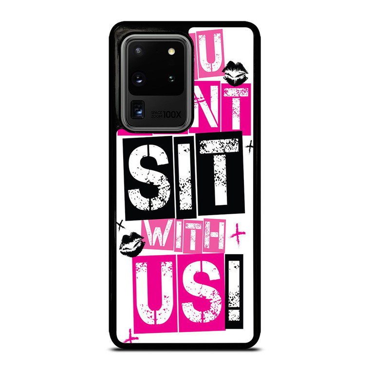 YOU CAN'T SIT WITH US Samsung Galaxy S20 Ultra  Case