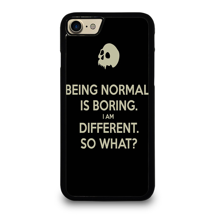 NORMAL IS BORING QUOTES iPhone 7 Case