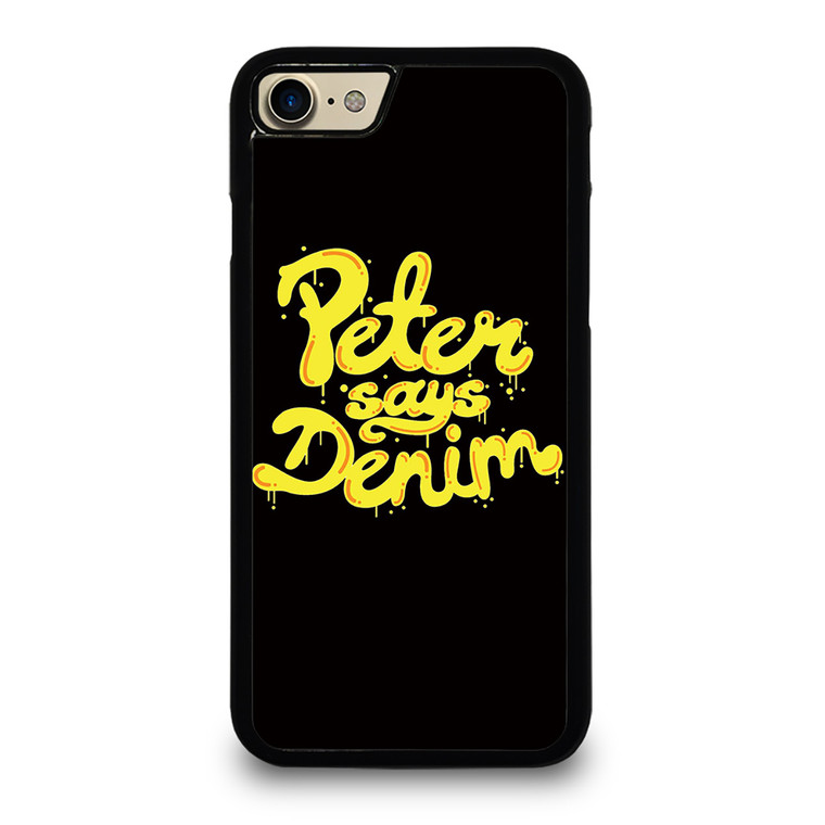 PETER SAYS DENIM iPhone 7 Case