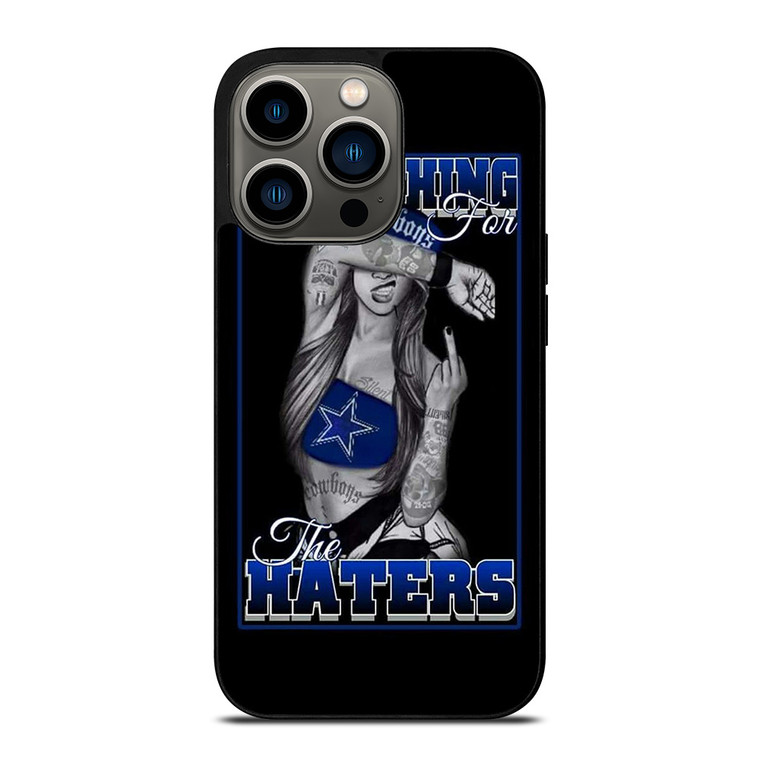DALLAS COWBOYS FOR HATERS iPhone 13 Pro Case