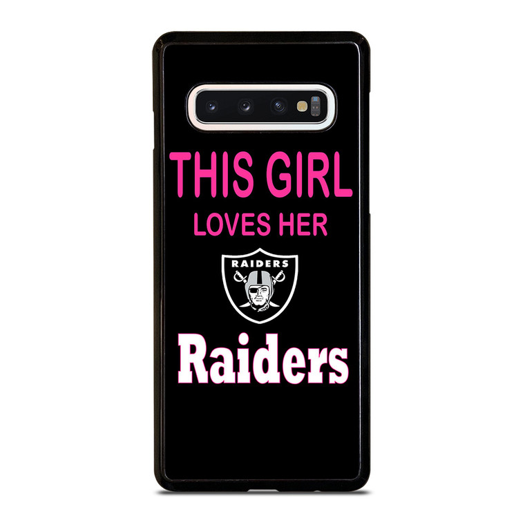 THIS GIRL LOVES THE RAIDERS Samsung Galaxy S10 Case