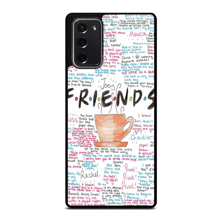 FRIENDS TV SHOW QUOTES Samsung Galaxy Note 20 Case