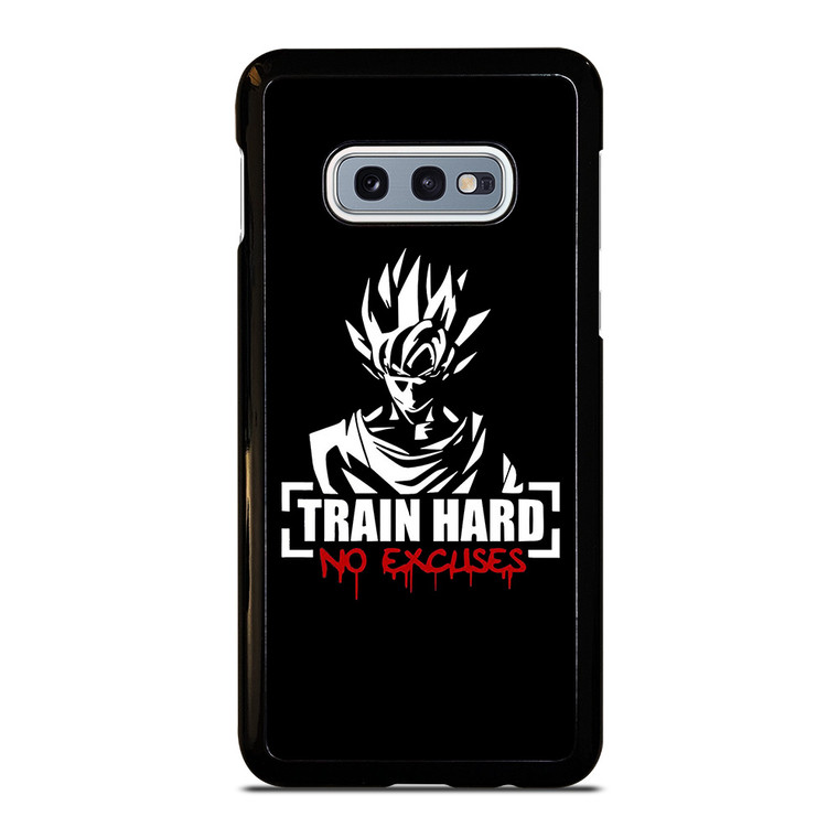 GOKU TRAIN HARD NO EXCUSES Samsung Galaxy S10 Case