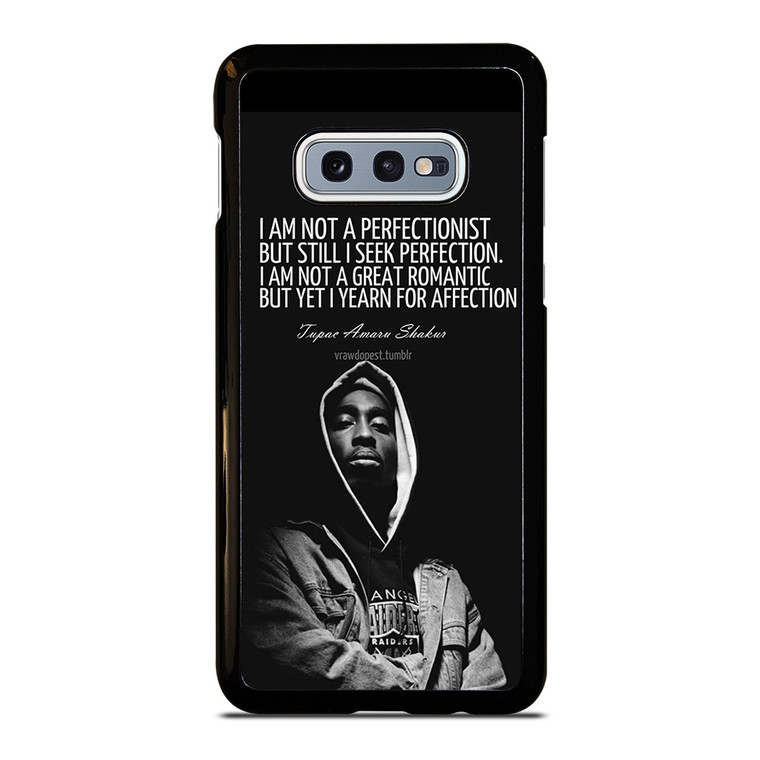 QUOTE INSPIRATION TUPAC 2PAC Samsung Galaxy S10 Case