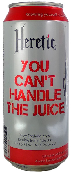 Heretic You Can't Handle The Juice Double Hazy IPA